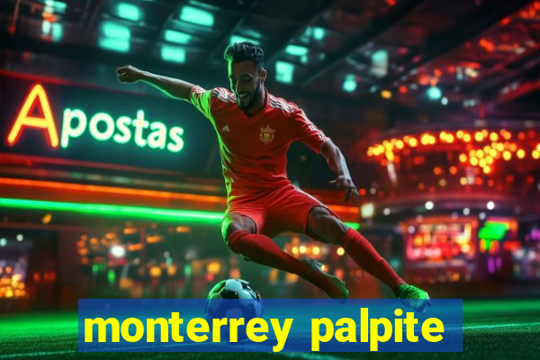 monterrey palpite